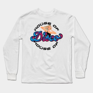 House of DISCO Long Sleeve T-Shirt